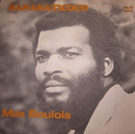 Max-Henri Boulois : Bananaticoco (7")