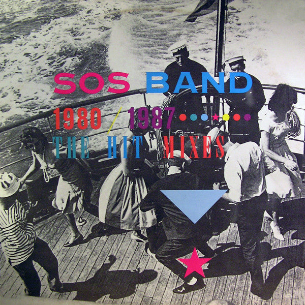 SOS Band* : The SOS Band 1980-1987: The Hit Mixes (LP, Comp, Mixed)