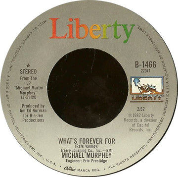 Michael Martin Murphey : What's Forever For (7", Single, Jac)