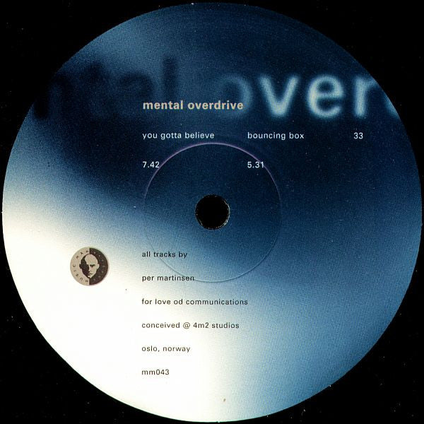 Mental Overdrive : You Gotta Believe (12")