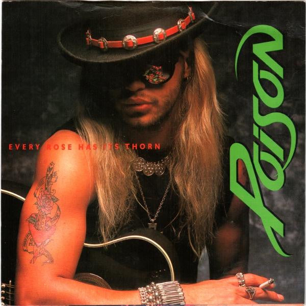 Poison (3) : Every Rose Has Its Thorn (7", Single, Pap)