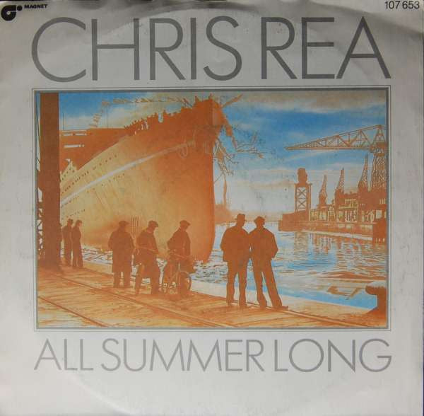 Chris Rea : All Summer Long (7", Single)