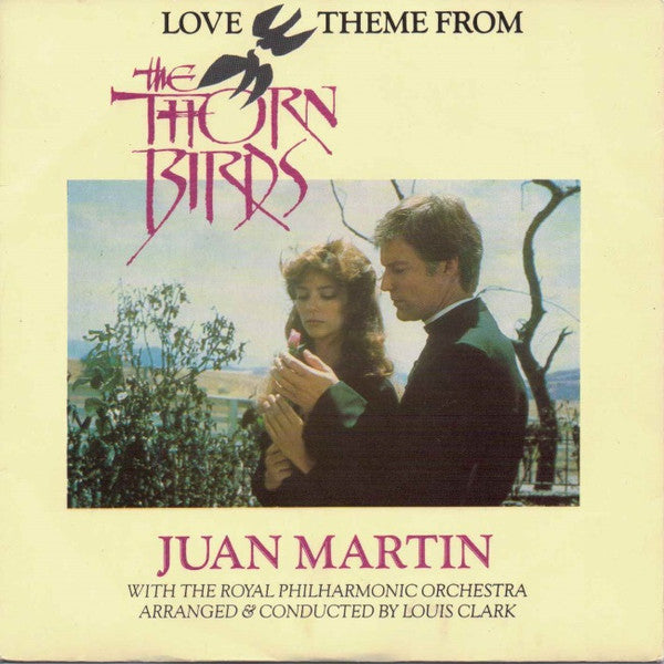 Juan Martin With Royal Philharmonic Orchestra : Love Theme From The Thorn Birds (7", Single, Pap)