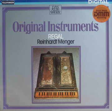 Reinhardt Menger : Original Instruments: Regal (LP, Album, DMM)