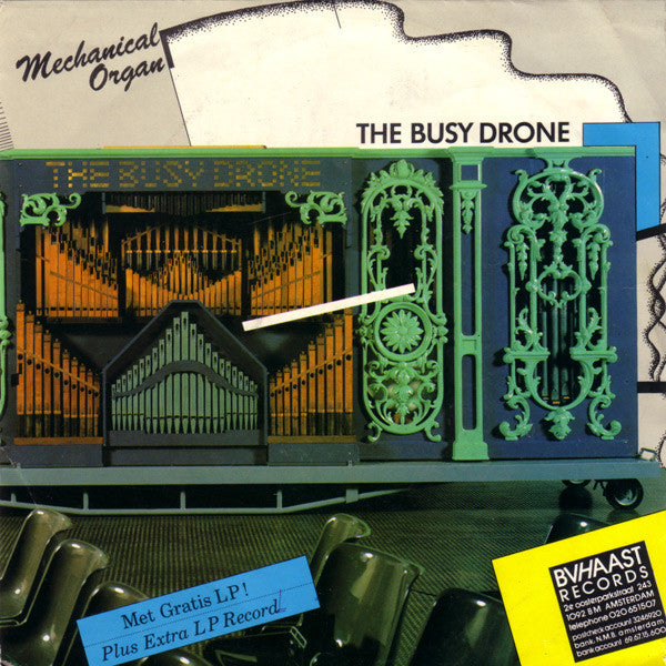 The Busy Drone : Mechanical Organ (LP + 7")