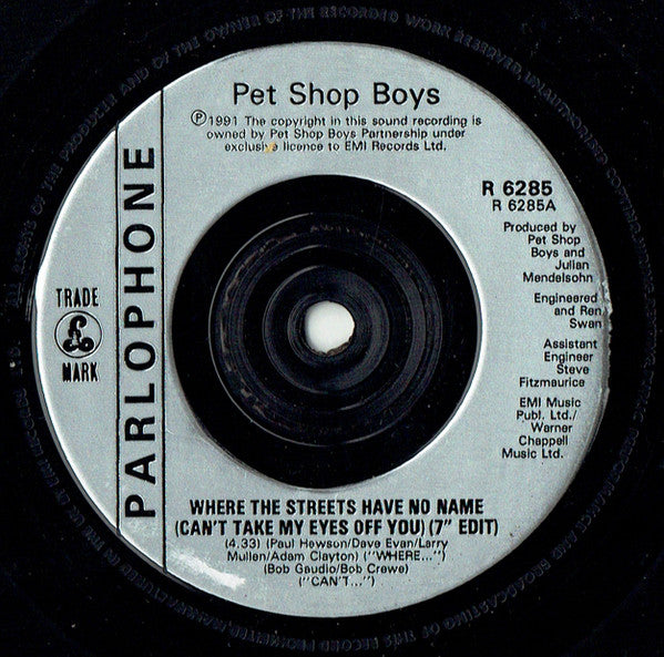 Pet Shop Boys : Where The Streets Have No Name (I Can't Take My Eyes Off You) / How Can You Expect To Be Taken Seriously? (7", Single)