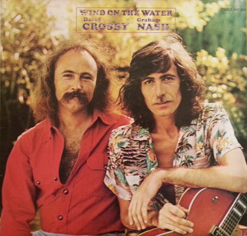 Crosby & Nash : Wind On The Water (LP, Album)