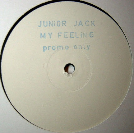Junior Jack : My Feeling (12", Ltd, Promo, W/Lbl)