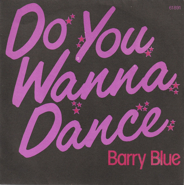 Barry Blue : Do You Wanna Dance (7", Single)