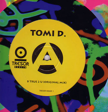 Tomi D. : B True 2 U (12")