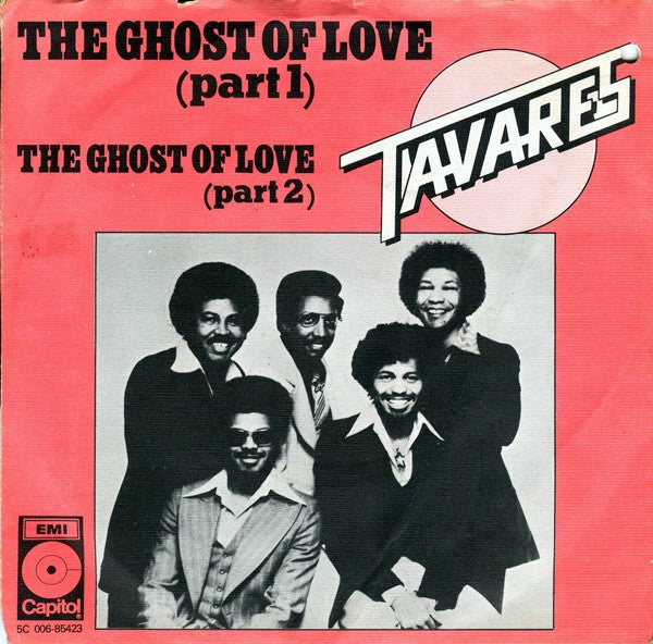 Tavares : The Ghost Of Love (Part 1+2) (7", Single)