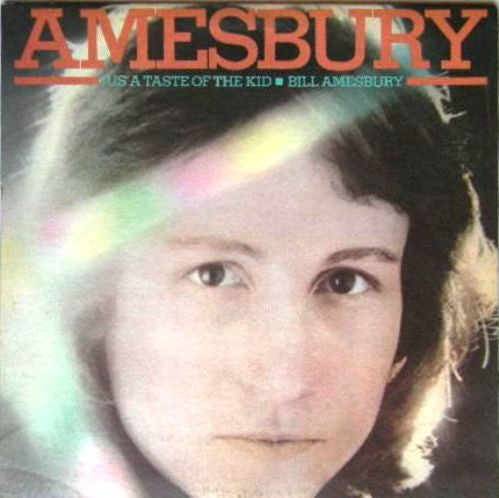 Bill Amesbury : Jus' A Taste Of The Kid (LP, Album)