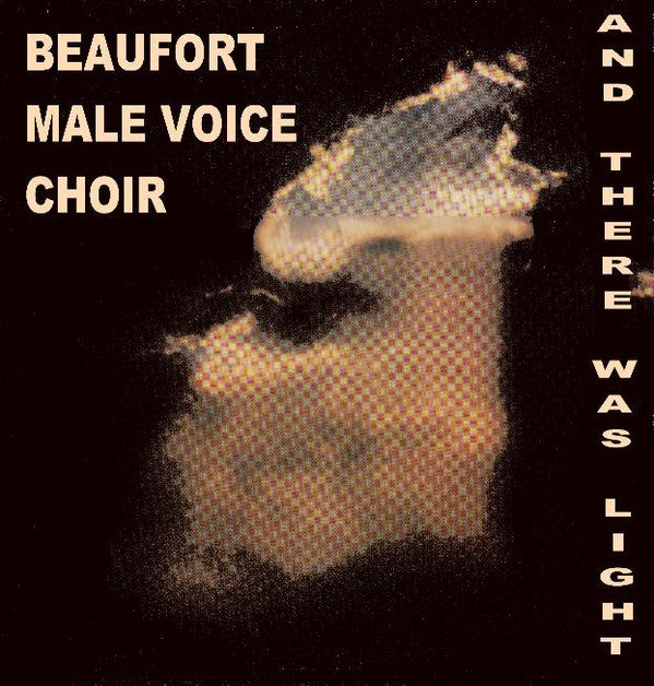 Beaufort Male Voice Choir : And There Was Light (LP, Album)