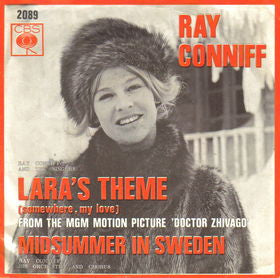 Ray Conniff : Lara's Theme (Somewhere My Love) / Midsummer In Sweden (7", Single)