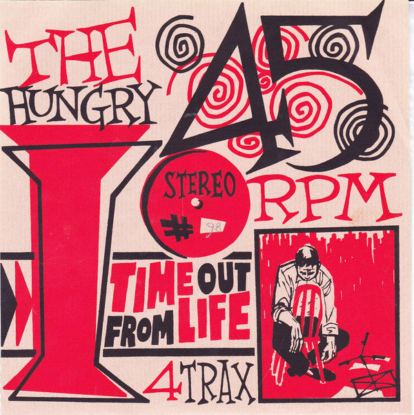 The Hungry I : Time Out From Life (7")