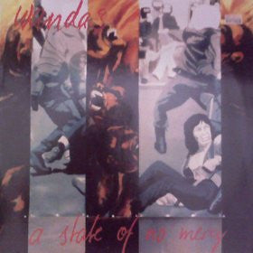 Wanda's : A State Of No Mercy (LP)