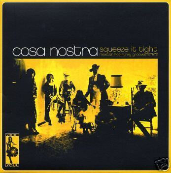 Cossa Nostra : Squeeze It Tight (LP, Comp)