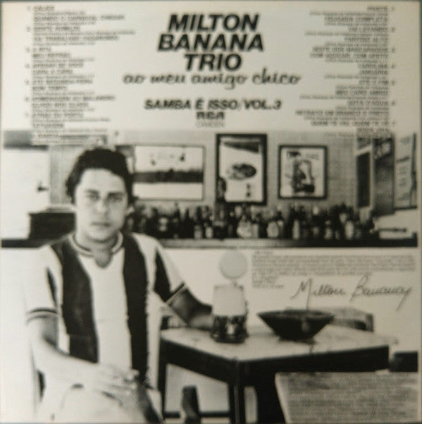 Milton Banana Trio : Ao Meu Amigo Chico (LP, Album, RE)