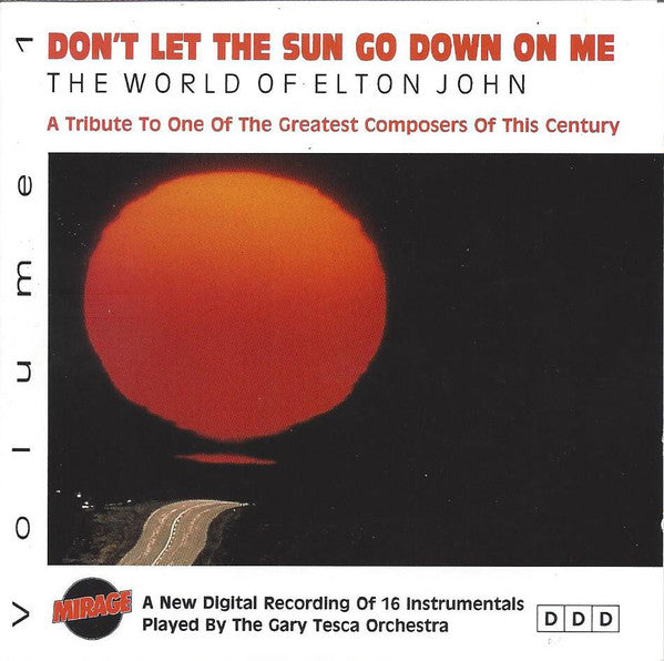 The Gary Tesca Orchestra : Don't Let The Sun Go Down On Me The World Of Elton John 1 (CD, Album)