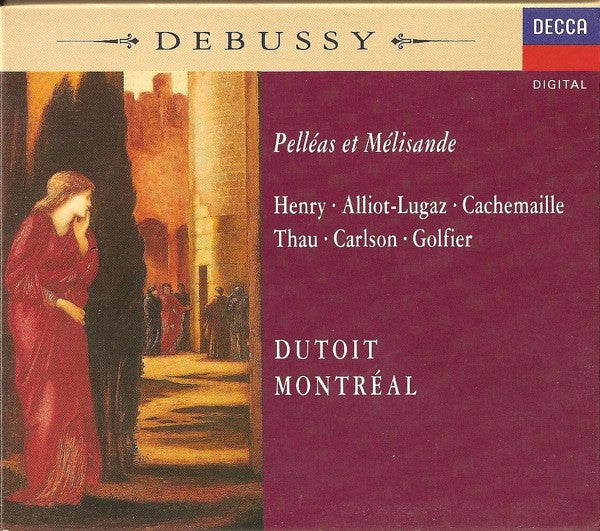 Claude Debussy, Didier Henry, Colette Alliot-Lugaz, Gilles Cachemaille, Pierre Thau, Claudine Carlson, Françoise Golfier, Charles Dutoit, Orchestre Symphonique De Montréal : Pelléas Et Mélisande (2xCD)