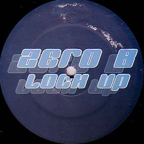 Zero B : Lock Up (12", Promo, Unofficial)