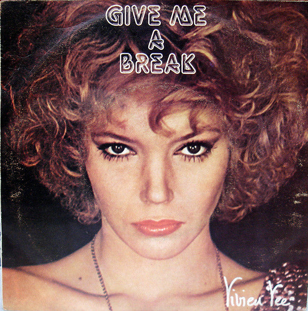 Vivien Vee : Give Me A Break (7")