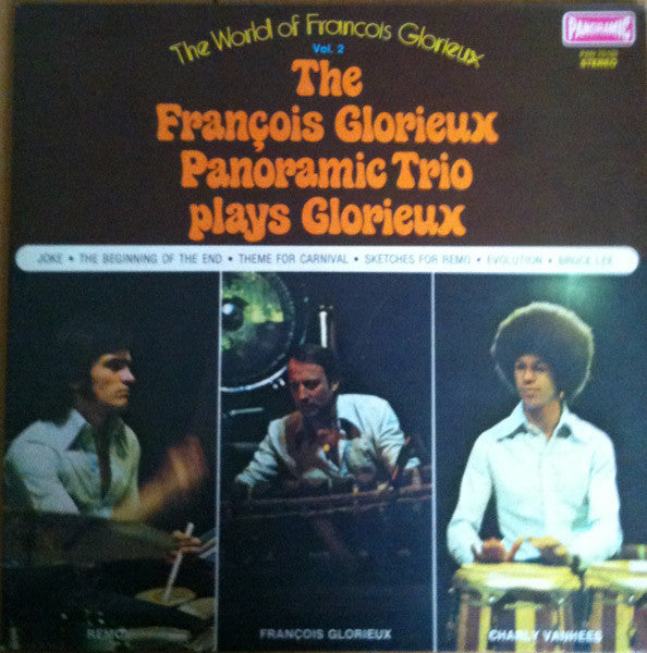 The François Glorieux Panoramic Trio Plays François Glorieux : The François Glorieux Panoramic Trio Plays Glorieux (LP, Album)