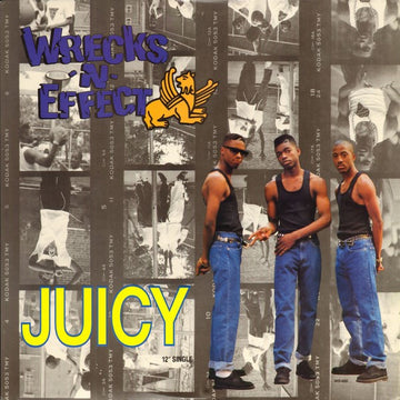 Wrecks-N-Effect : Juicy (12")