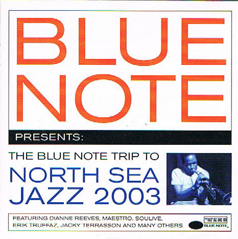 Various : Blue Note Trip To North Sea Jazz 2003 (CD, Comp, Copy Prot.)