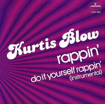 Kurtis Blow : Rappin' (7", Single)