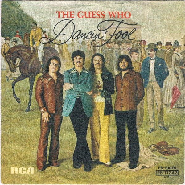 The Guess Who : Dancin' Fool (7", Single)