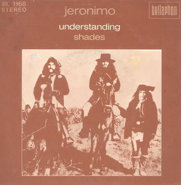 Jeronimo (2) : Understanding / Shades (7", Single)