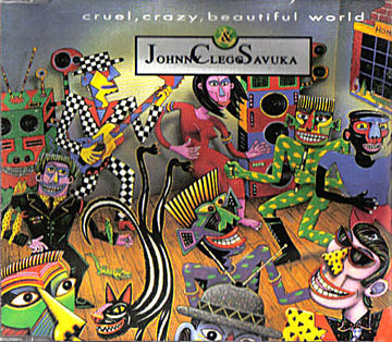 Johnny Clegg & Savuka : Cruel, Crazy, Beautiful World (CD, Maxi)