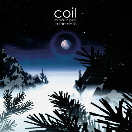 Coil : Musick To Play In The Dark (LP + LP, S/Sided, Etch + Album, Ltd, RE, RM, RP, Y)