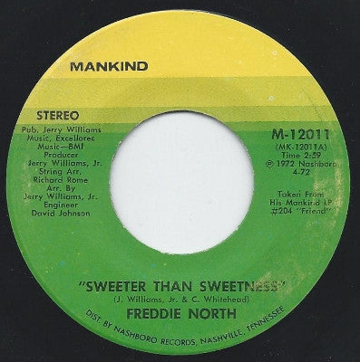 Freddie North : Sweeter Than Sweetness / I Did The Woman Wrong (7")