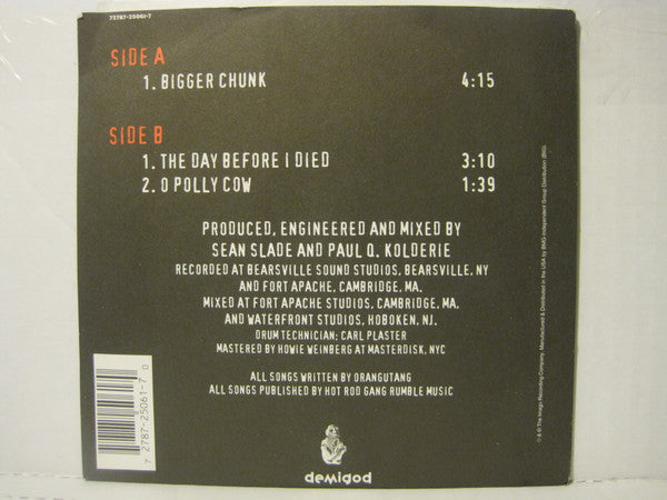 Orangutang : Bigger Chunk (7", Yel)