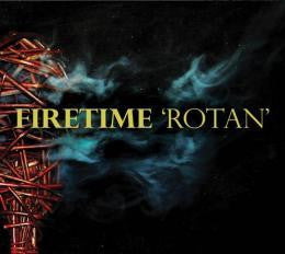 Firetime : Rotan (CD, Album, dig)