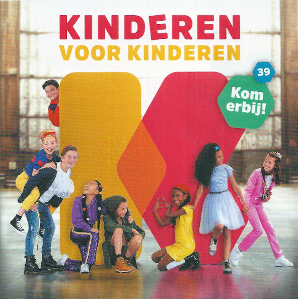 Kinderen voor Kinderen : 39 - Kom Erbij! (CD, Album)