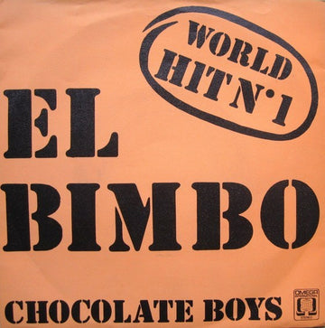 Chocolate Boys : El Bimbo (7", Single)