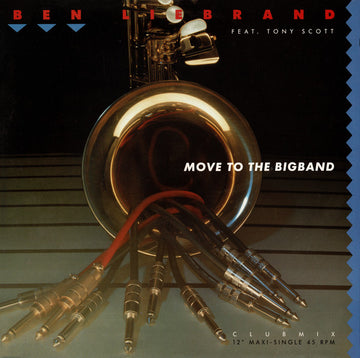Ben Liebrand Feat. Tony Scott : Move To The Bigband (12", Maxi)