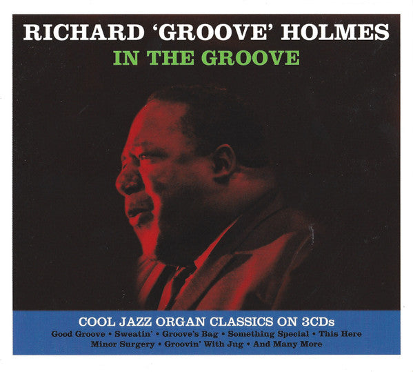 Richard "Groove" Holmes : In The Groove (3xCD, Album, Comp)