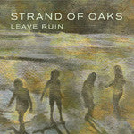 Strand Of Oaks : Leave Ruin (CD)