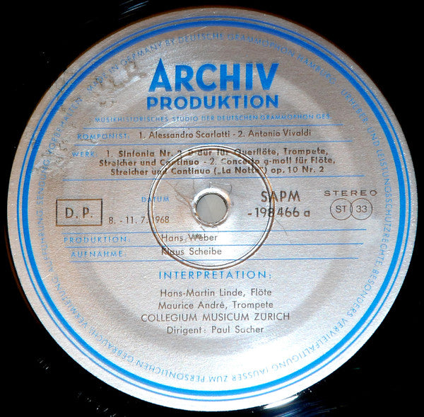 Alessandro Scarlatti, Antonio Vivaldi, Giuseppe Sammartini, Tomaso Albinoni, Hans-Martin Linde, Maurice André, Collegium Musicum Zürich, Paul Sacher : A. Scarlatti Sinfonia No. 2. A. Vivaldi, G. Sammartini, T. Albinioni Flötenkonzerte, Concertos For Flute, Concertos Pour Flûte  (LP)