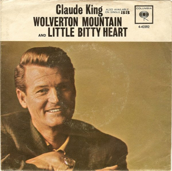 Claude King (2) : Wolverton Mountain  (7")