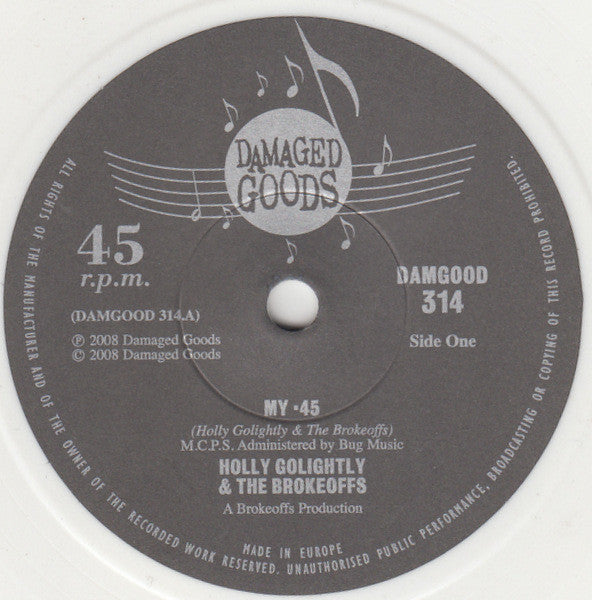 Holly Golightly And The Brokeoffs : My 45 (7", Whi)