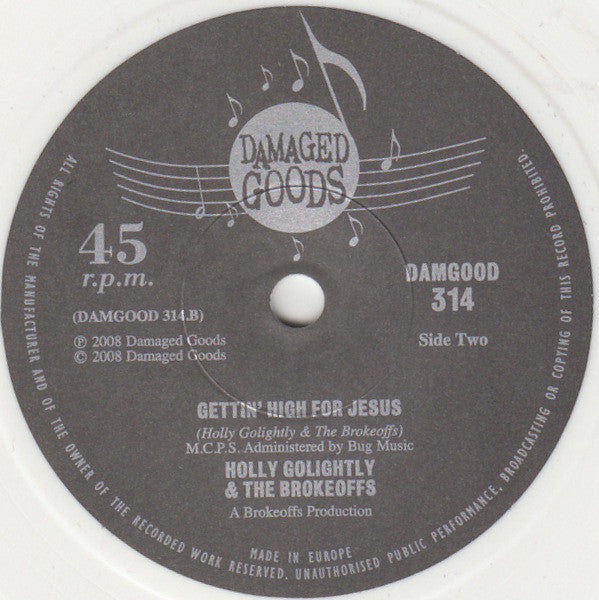 Holly Golightly And The Brokeoffs : My 45 (7", Whi)