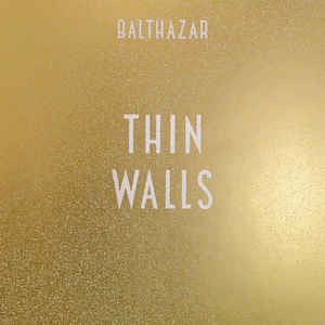 Balthazar (6) : Thin Walls (LP, Album, Gat)