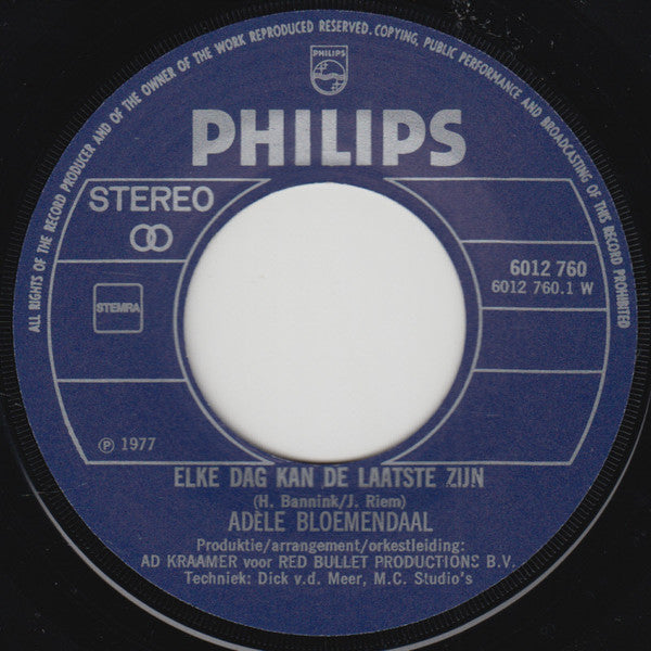 Adèle Bloemendaal : Elke Dag Kan De Laatste Zijn (7")
