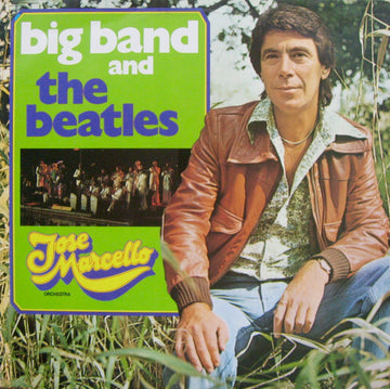 José Marcello Orchestra : Big Band And The Beatles (LP, Album)