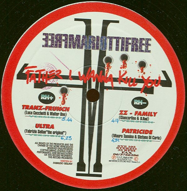 Freemariottifree : Father I Wanna Kill You (12")